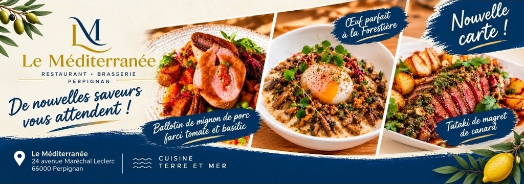Le Méditerranée Perpignan : visuel de la nouvelle carte avec ballotin de porc farci tomate et basilic, œuf parfait à la forestière et tataki de magret de canard.