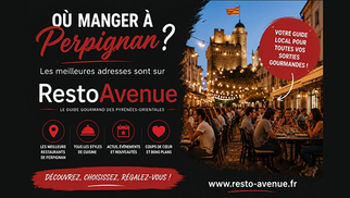Où manger à Perpignan ? Trouvez votre prochaine table sur Resto Avenue