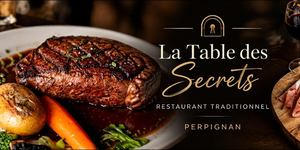La Table des Secrets à Perpignan et ses plats gourmands
