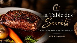 La Table des Secrets à Perpignan et ses plats gourmands