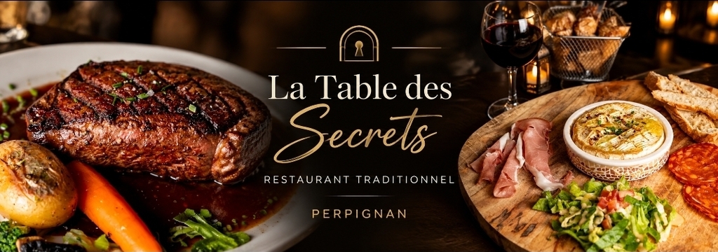 La Table des Secrets à Perpignan et ses plats gourmands