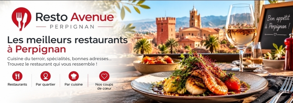 Resto-Avenue Perpignan : visuel des meilleurs restaurants à Perpignan avec plat gastronomique, terrasse et panorama sur la ville.